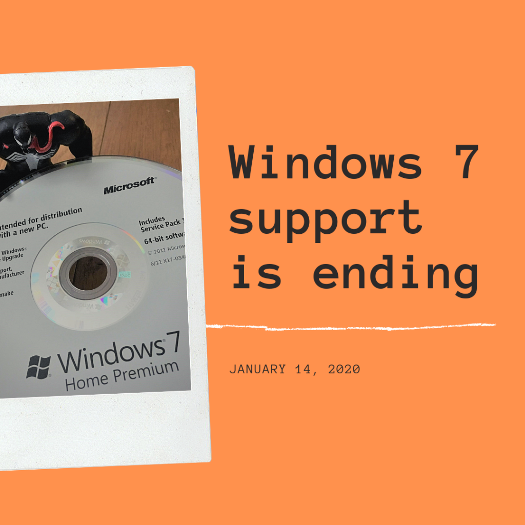 Windows 7 Support Is Ending Upgrade Or Replace Your Computer